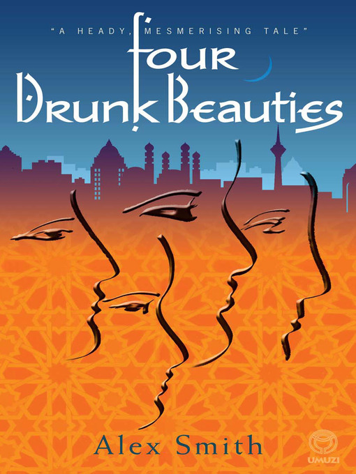 Title details for Four Drunk Beauties by Alex Smith - Available